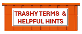 Trashy Terms Hints Dumspter Depot