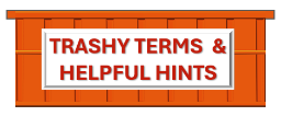 Dumpster Depot Terms and Hints
